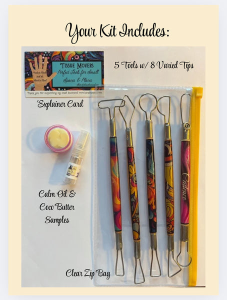 a. 5 PIECE Tissue movers! -A new take on clay tools!