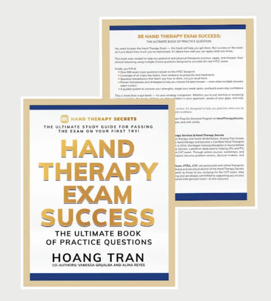 HAND THERAPY EXAM SUCCESS BY HOANG TRAN